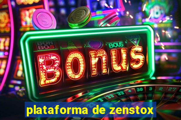 plataforma de zenstox